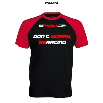 BERACING1 CAMISETA, DON´T WORRY BERACING